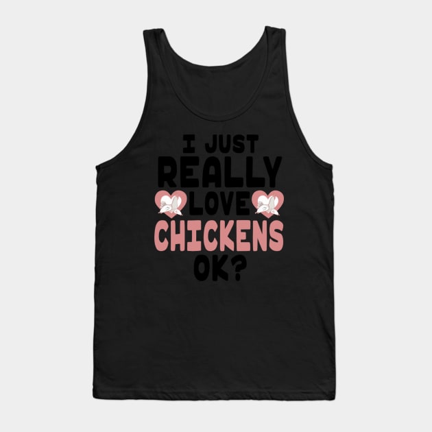 Chickens I Love Chickens Tank Top by SperkerFulis